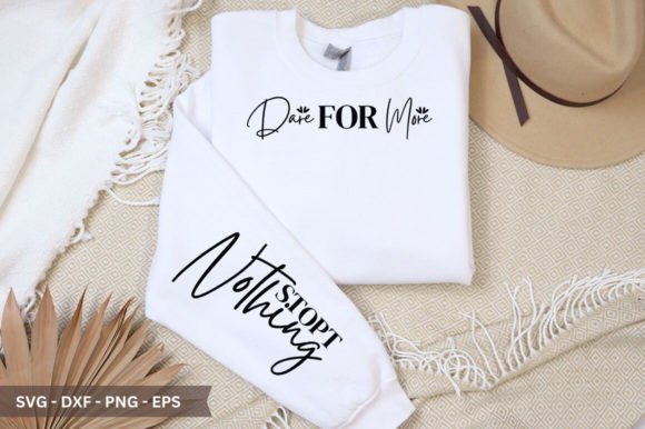 Dare for More Sleeve SVG for T-Shirt Design