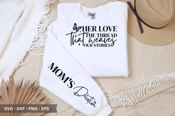 Her Love the Thread That Sleeve SVG: A Practical Guide to Mother’s Day T-Shirt Designs