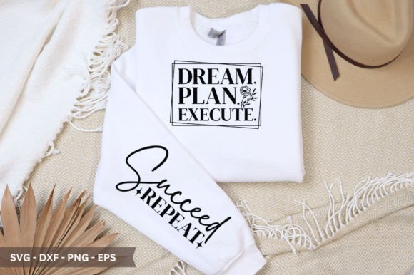 How Dream. Plan. Execute Sleeve SVG and Positivity Sleeve SVG Redefine T-Shirt Design for Modern Creators