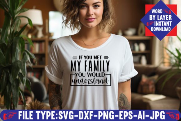 If You Met My Family You Would Understand – The Layered SVG Crafting Bundle