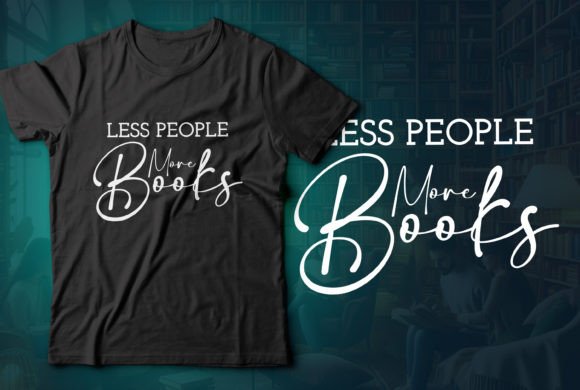 Less People More Books T-Shirt Design 05: A Print-Ready Digital File for Cat Lovers and POD Sellers
