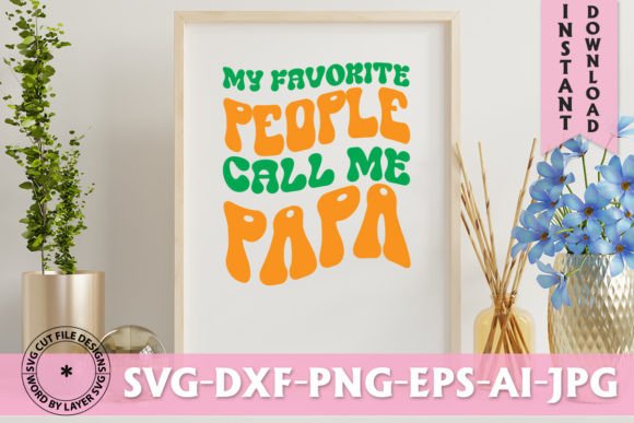 My Favorite People Call Me Papa Retro