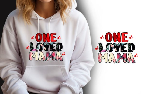 One Loved Mama: A Versatile Design Set for Creative Projects and Print-on-Demand