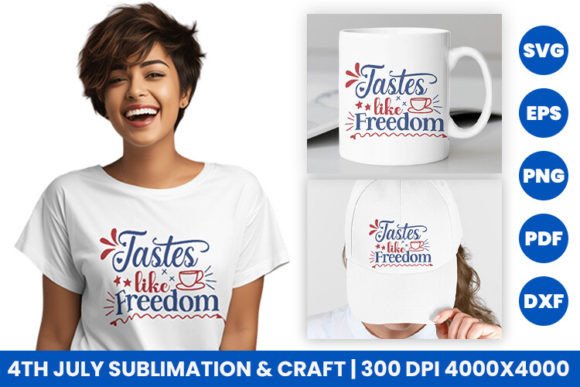 Tastes Like Freedom: Unlocking Independence with 4th July SVG Designs