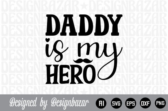 The Growing Demand for Personalized Digital Assets: Why Daddy is My Hero SVG Files Are Resonating with Creators and Entrepreneurs