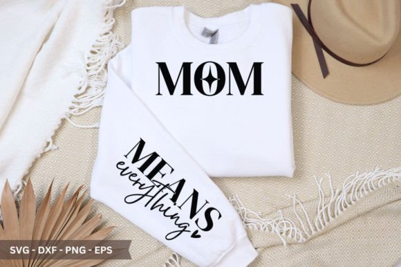 Unlocking Design Potential with Mom Means Everything SVGs