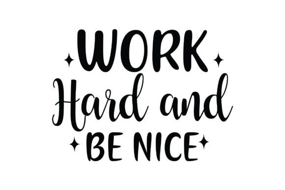 Work Hard and Be Nice: A Timeless Principle for Personal and Professional Growth